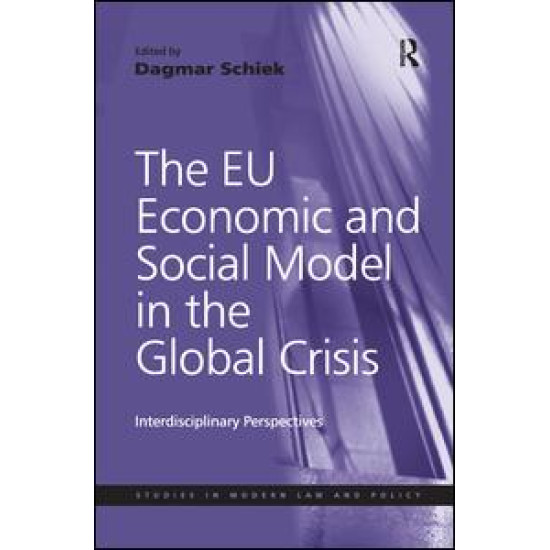 The EU Economic and Social Model in the Global Crisis The EU Economic and Social Model in the Global Crisis