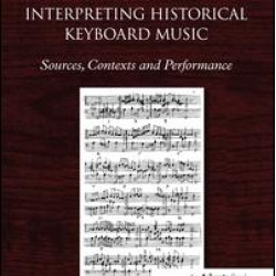 Interpreting Historical Keyboard Music Interpreting Historical Keyboard Music