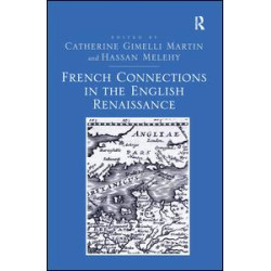 French Connections in the English Renaissance French Connections in the English Renaissance