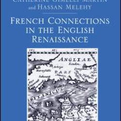 French Connections in the English Renaissance