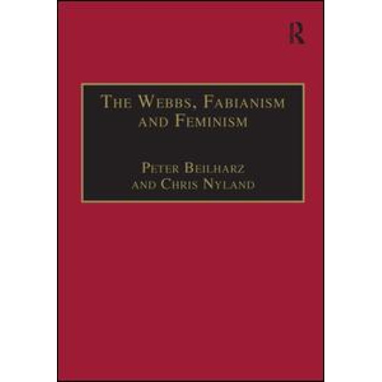 The Webbs, Fabianism and Feminism The Webbs, Fabianism and Feminism
