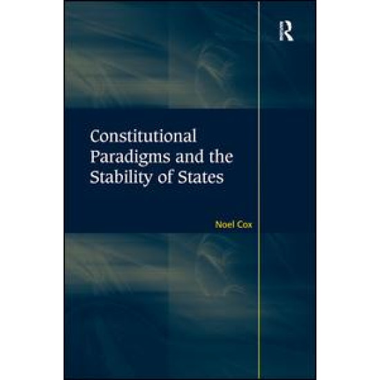 Constitutional Paradigms and the Stability of States Constitutional Paradigms and the Stability of States