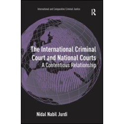 The International Criminal Court and National Courts