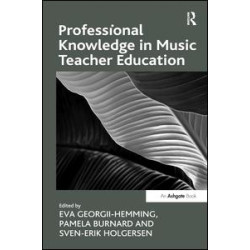 Professional Knowledge in Music Teacher Education Professional Knowledge in Music Teacher Education