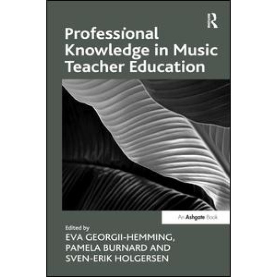 Professional Knowledge in Music Teacher Education