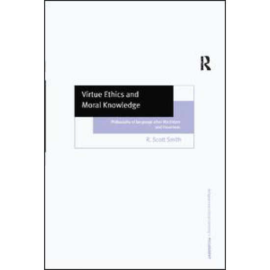 Virtue Ethics and Moral Knowledge