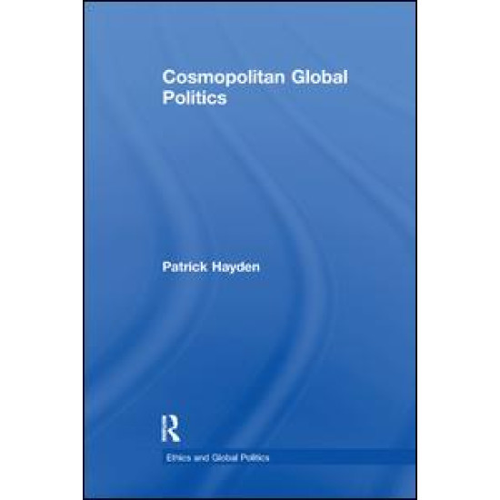 Cosmopolitan Global Politics Cosmopolitan Global Politics