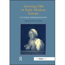 Growing Old in Early Modern Europe