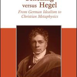 Schelling versus Hegel Schelling versus Hegel