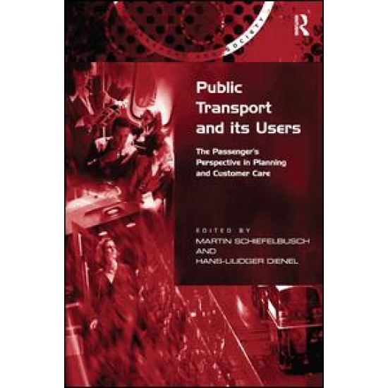 Public Transport and its Users Public Transport and its Users