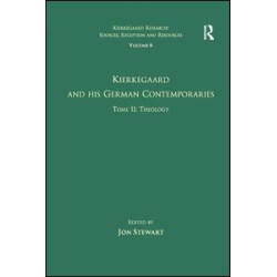Volume 6, Tome II: Kierkegaard and His German Contemporaries - Theology