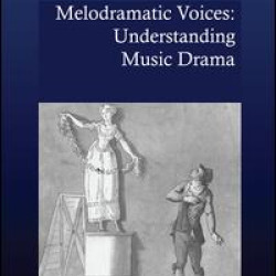 Melodramatic Voices: Understanding Music Drama