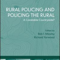 Rural Policing and Policing the Rural Rural Policing and Policing the Rural