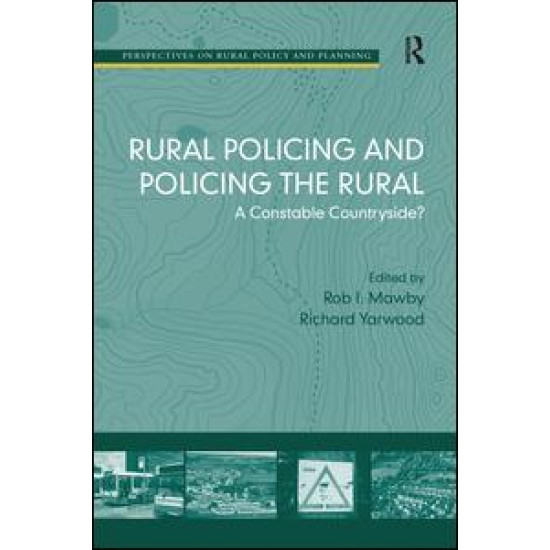Rural Policing and Policing the Rural Rural Policing and Policing the Rural