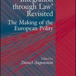 'Integration through Law' Revisited 'Integration through Law' Revisited