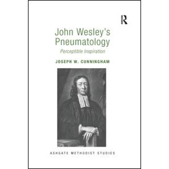John Wesley's Pneumatology John Wesley's Pneumatology