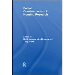 Social Constructionism in Housing Research Social Constructionism in Housing Research