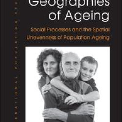 Geographies of Ageing Geographies of Ageing