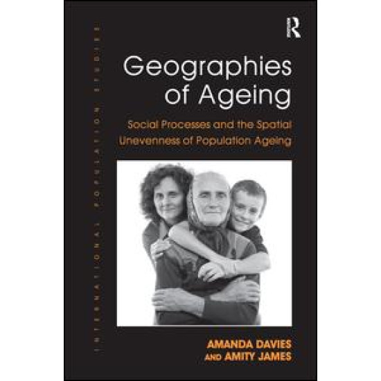 Geographies of Ageing Geographies of Ageing
