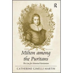 Milton among the Puritans Milton among the Puritans