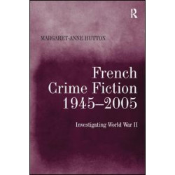 French Crime Fiction, 1945–2005 French Crime Fiction, 1945–2005