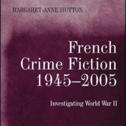 French Crime Fiction, 1945–2005 French Crime Fiction, 1945–2005