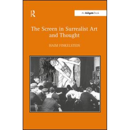 The Screen in Surrealist Art and Thought The Screen in Surrealist Art and Thought