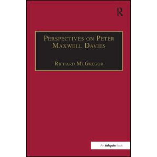 Perspectives on Peter Maxwell Davies Perspectives on Peter Maxwell Davies
