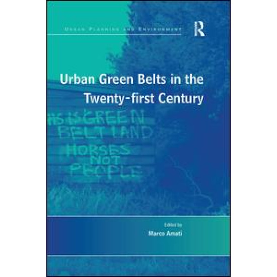 Urban Green Belts in the Twenty-first Century