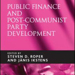 Public Finance and Post-Communist Party Development Public Finance and Post-Communist Party Development