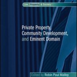 Private Property, Community Development, and Eminent Domain