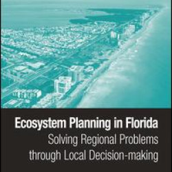 Ecosystem Planning in Florida Ecosystem Planning in Florida