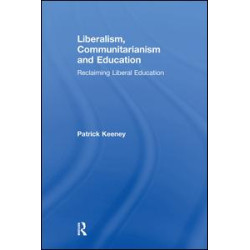 Liberalism, Communitarianism and Education