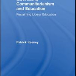 Liberalism, Communitarianism and Education