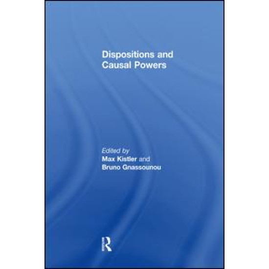 Dispositions and Causal Powers Dispositions and Causal Powers