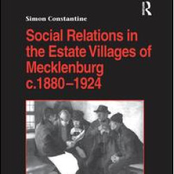 Social Relations in the Estate Villages of Mecklenburg c.1880–1924