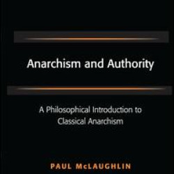 Anarchism and Authority Anarchism and Authority