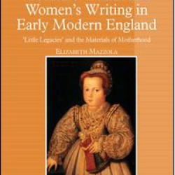 Women's Wealth and Women's Writing in Early Modern England Women's Wealth and Women's Writing in Early Modern England