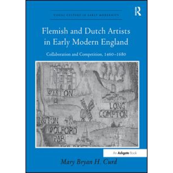 Flemish and Dutch Artists in Early Modern England