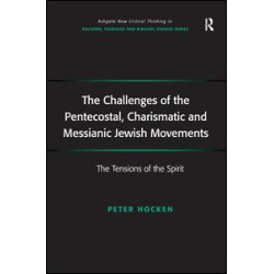 The Challenges of the Pentecostal, Charismatic and Messianic Jewish Movements The Challenges of the Pentecostal, Charismatic and Messianic Jewish Movements