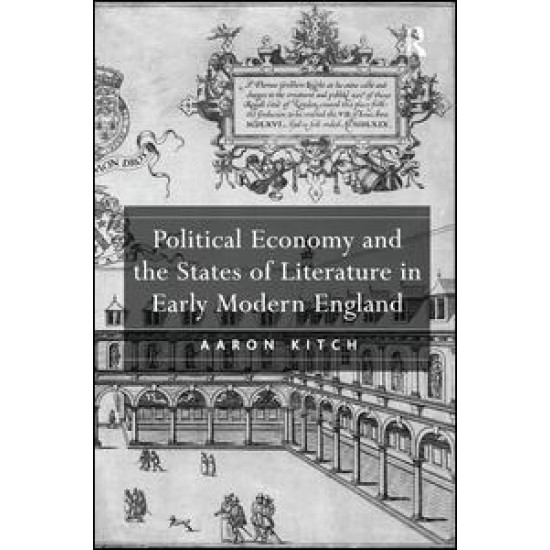 Political Economy and the States of Literature in Early Modern England