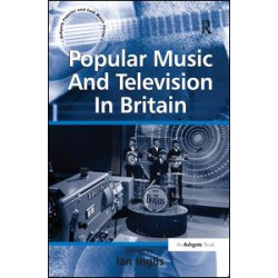 Popular Music And Television In Britain Popular Music And Television In Britain