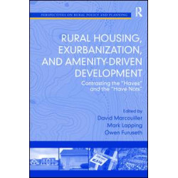 Rural Housing, Exurbanization, and Amenity-Driven Development Rural Housing, Exurbanization, and Amenity-Driven Development