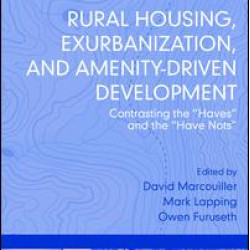 Rural Housing, Exurbanization, and Amenity-Driven Development Rural Housing, Exurbanization, and Amenity-Driven Development