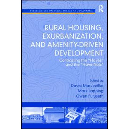 Rural Housing, Exurbanization, and Amenity-Driven Development Rural Housing, Exurbanization, and Amenity-Driven Development