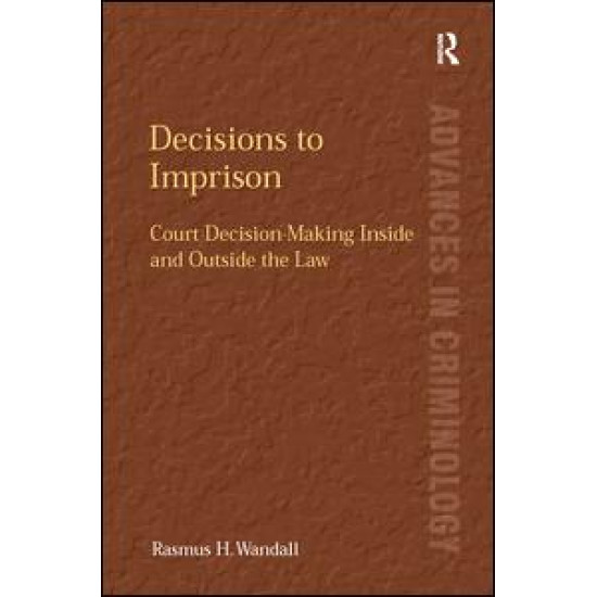 Decisions to Imprison Decisions to Imprison