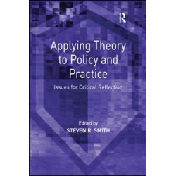 Applying Theory to Policy and Practice Applying Theory to Policy and Practice