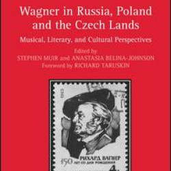 Wagner in Russia, Poland and the Czech Lands Wagner in Russia, Poland and the Czech Lands