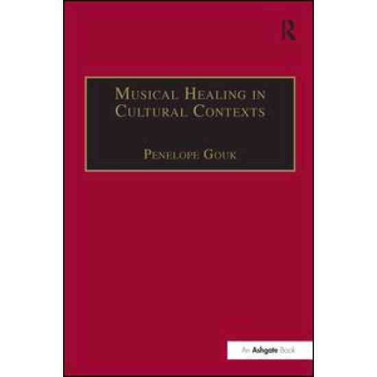 Musical Healing in Cultural Contexts Musical Healing in Cultural Contexts