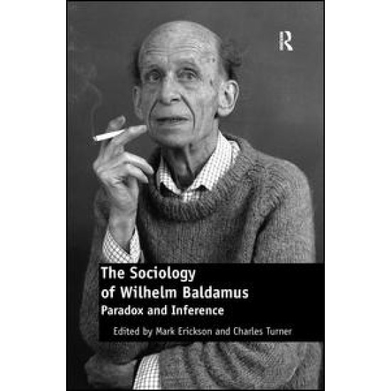 The Sociology of Wilhelm Baldamus